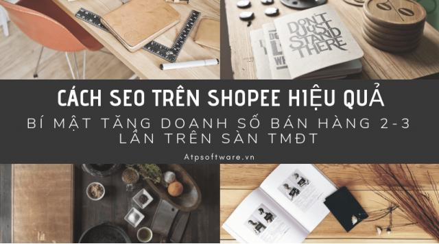 Hướng Dẫn Cách SEO Hiệu Quả Trên SHOPEE